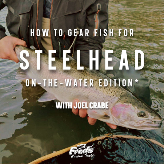 HOW TO STEELHEAD FISH COURSE ON THE WATER